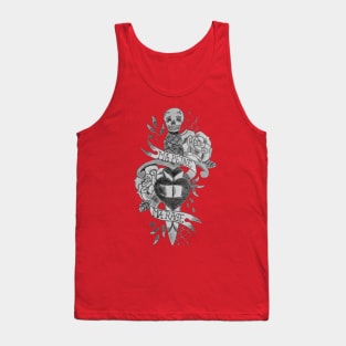 My effort my rage skull dagger Tank Top